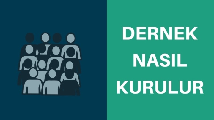 Dernek Nasıl Kurulur? Dernek Kuruluş İşlemleri